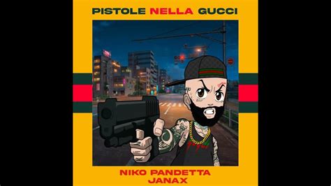 PISTOLE NELLA GUCCI (feat. Niko Pandetta) TESTO 